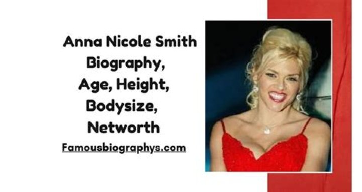 Anna Nicole Smith Biography, Age, Height, Husband, Net Worth, Family