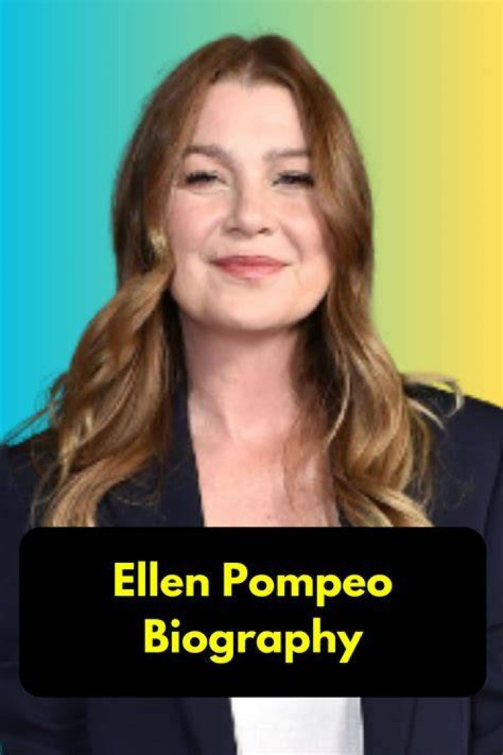 Ellen Pompeo Biography, Age, Height, Husband, Net Worth, Family