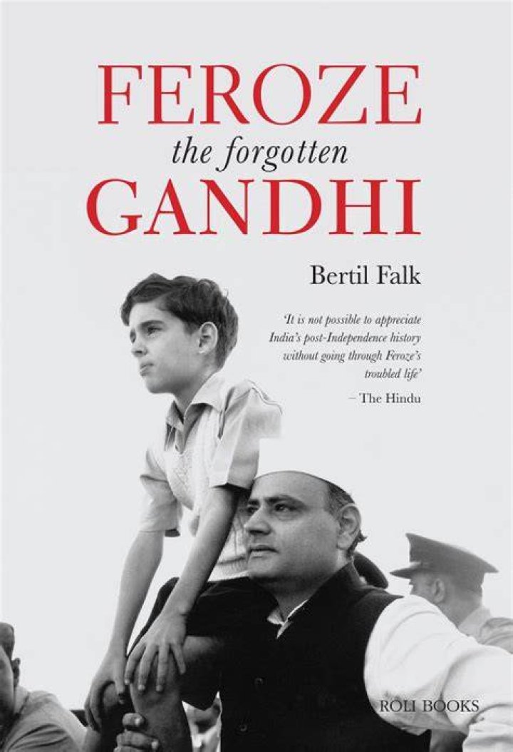 Feroze Gandhi Biography, Age, Height, Wife, Net Worth and Family