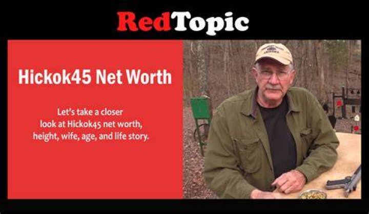 Hickok45 Biography, Age, Height, Wife, Net Worth and Family