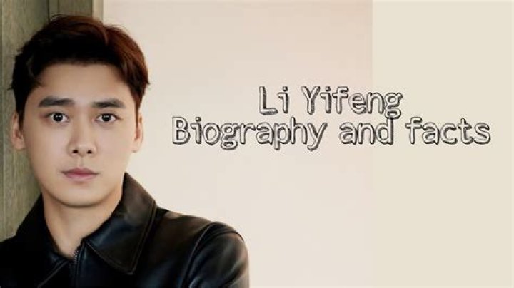Li Yifeng Biography, Age, Height, Wife, Net Worth, Family