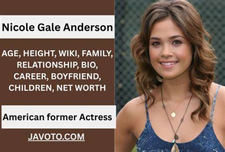 Nicole Gale Anderson Biography, Age, Height, Husband, Net Worth, Family