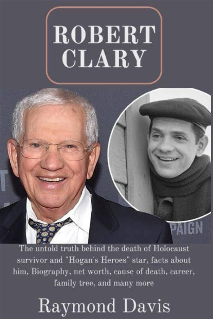 Robert Clary Biography, Age, Height, Wife, Net Worth, Family