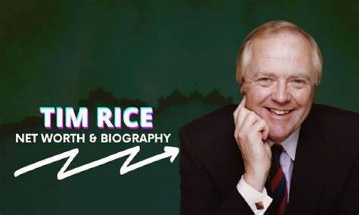 Tim Rice Biography, Age, Height, Wife, Net Worth, Family