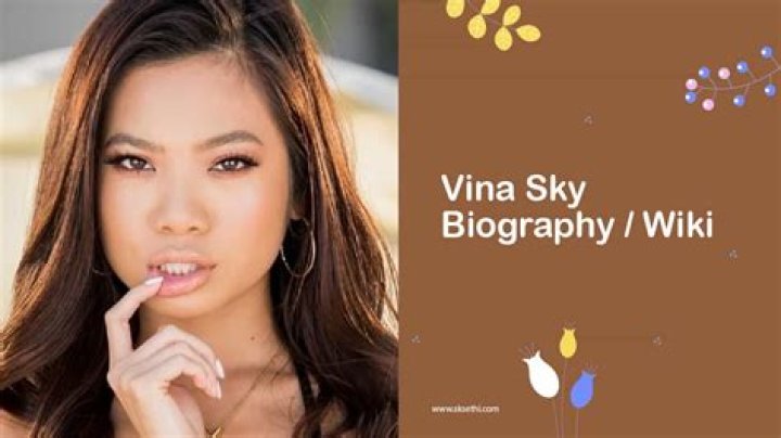 Vina Sky Biography, Age, Height, Husband, Net Worth, Family